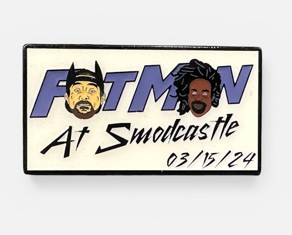 Fat Man at Smodcastle Cinemas Dated Pin