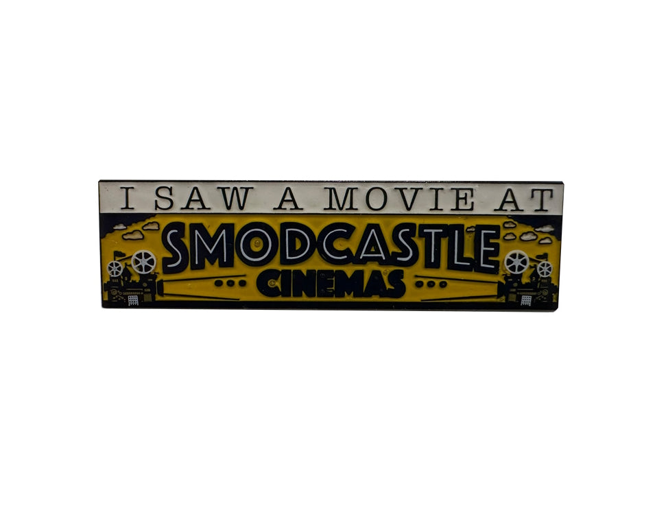 I Saw a Movie at Smodcastle Cinemas Pin