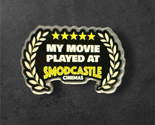 My Movie Played at Smodcastle Cinemas Pin